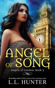 Title: Angel of Song, Author: L.L Hunter