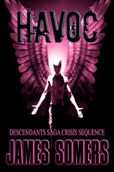 HAVOC (Descendants Saga: Crisis Sequence Book 3)