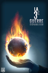 Title: La 3e Guerre, Author: Stéphanie Aten