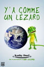 Y'a comme un lezard