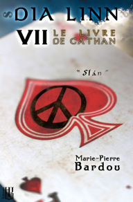 Title: Dia Linn - VII - Le Livre de Cathan (Slán), Author: Marie-Pierre Bardou