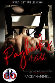 Title: Payback's a Bitch, Author: Kacey Hammell