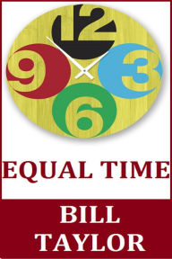 Title: Equal Time, Author: Bill Taylor