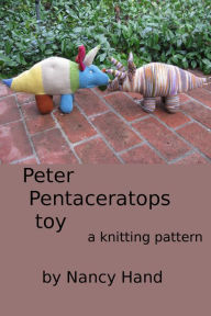 Title: Peter Pentaceratops Toy, Author: Nancy Hand