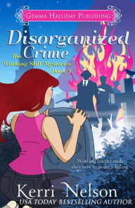 Title: Disorganized Crime, Author: Kerri Nelson