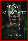The Spoon from Minkowitz: A Bittersweet Roots Journey to Ancestral Lands