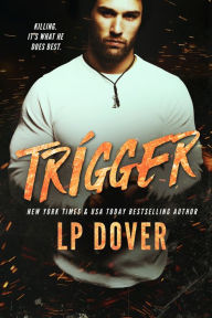 Title: Trigger, Author: L. P. Dover