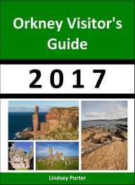 Title: Orkney Visitor's Guide 2017 [Travel Series], Author: Lindsey Porter