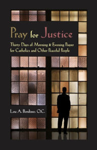 Title: Pray for Justice: Thirty Days of Morning & Evening Prayer for Catholics and Other Peaceful People, Author: Tsoonami