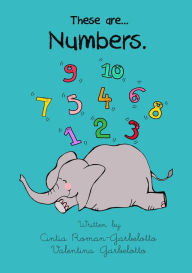 Title: These are...Numbers. US edition., Author: Cintia Roman-Garbelotto