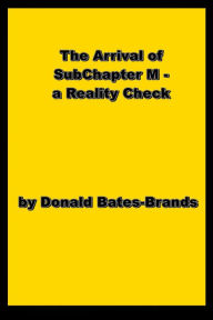 Title: The Arrival of SubChapter M: Reality Check, Author: Donald Bates-Brands