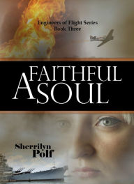 Title: A Faithful Soul, Author: Sherrilyn Polf
