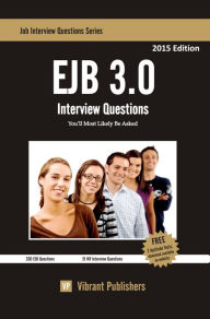 Title: EJB 3.0 Interview Questions You'll Most Likely Be Asked, Author: Vibrant Publishers