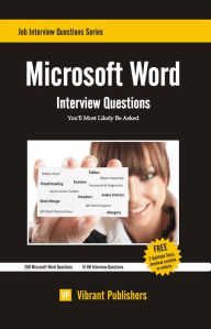 Title: Microsoft Word Interview Questions You'll Most Likely Be Asked, Author: Vibrant Publishers