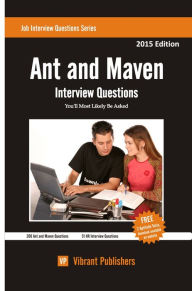 Title: Ant and Maven Interview Questions You'll Most Likely Be Asked, Author: Vibrant Publishers