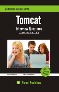 Title: Tomcat Interview Questions You'll Most Likely Be Asked, Author: Vibrant Publishers