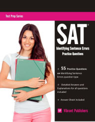 Title: SAT Writing: Identifying Sentence Errors Practice Questions, Author: Vibrant Publishers