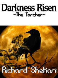 Title: Darkness Risen-The Torcher, Author: Richard Shekari