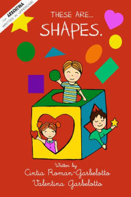 Title: These are...Shapes. Uppercase edition for Argentina., Author: Cintia Roman-Garbelotto