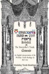 Title: The Storyteller's Torah: Genesis, Author: Arie Chark