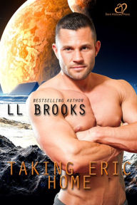 Title: Taking Eric Home, Author: LL Brooks