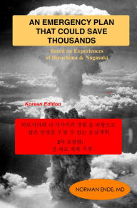 Title: hilosimawa nagasakiui gyeongheom-eul batang-eulo manh-eun inmyeong-eul guhal su issneun eung-geubgyehoeg, Author: Norman Ende