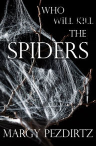 Title: Who Will Kill the Spiders?, Author: Janusz Panasewicz