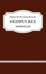 Title: Oedipus Rex (Director's Playbook Edition), Author: D. W. Hopkins Pty. Ltd.
