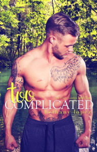 Title: Too Complicated, Author: Bethany Lopez