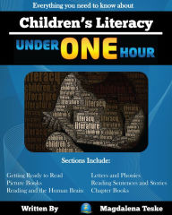 Title: Children's Literacy Under One Hour, Author: Magdalena Teske