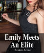 Emily Meets An Elite