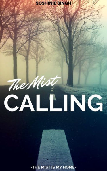 The Mist Calling