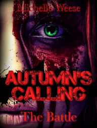 Title: Autumn's Calling: The Battle, Author: Natalya Grachova