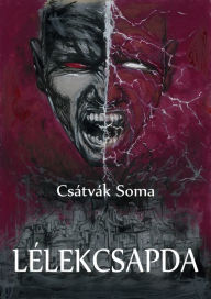 Title: Lélekcsapda, Author: Soma Csátvák