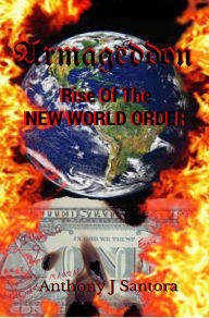 Title: Armageddon: Rise Of The New World Order, Author: Michael CsÃnyi-Wills