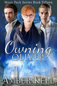 Title: Owning Oliver, Author: Amber Kell