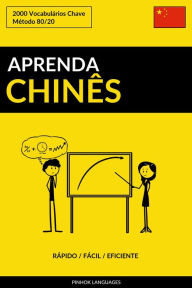 Title: Aprenda Chinês: Rápido / Fácil / Eficiente: 2000 Vocabulários Chave, Author: Jaiz in 4