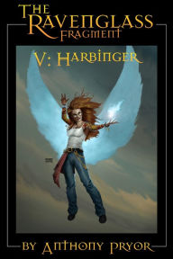 Title: The Ravenglass Fragment V: Harbinger, Author: Anthony Pryor