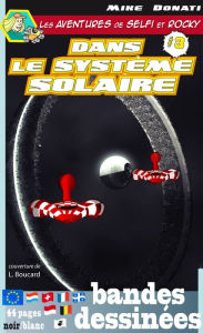 Title: Les aventures de Selfi et Rocky dans le système solaire 3, Author: Mike Donati