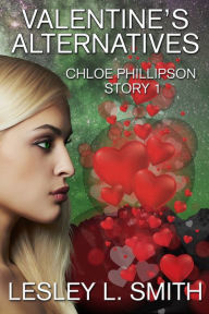 Title: Valentine's Alternatives, Author: Lesley L. Smith