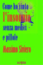 Come ho vinto l'insonnia senza medici e pillole