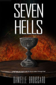 Title: Seven Hells, Author: Danielle Broussard