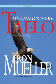 Title: Taelo: The Child's Name, Author: Around the World Publishing