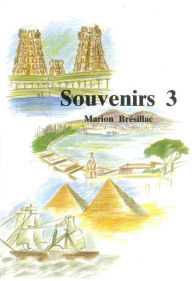 Title: Souvenirs 3, Author: Melchior de Marion Brésillac