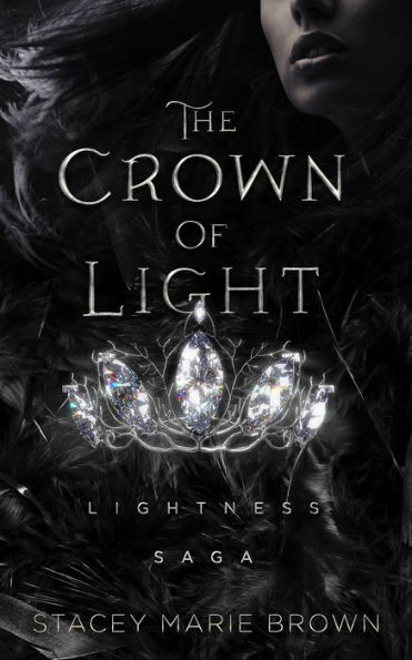 The Crown Of Light (Lightness Saga # 1)