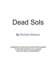 Title: Dead Sols, Author: Michael Williams