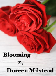 Title: Blooming, Author: Doreen Milstead