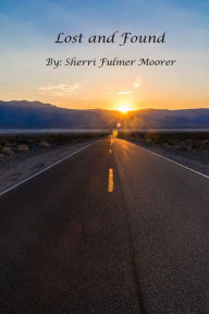 Title: Lost and Found, Author: Sherri Fulmer Moorer