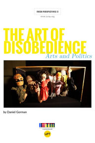 Title: The Art of Disobedience, Author: Daniel Gorman