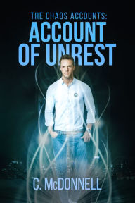 Title: The Chaos Accounts #2: Account of Unrest, Author: C. McDonnell